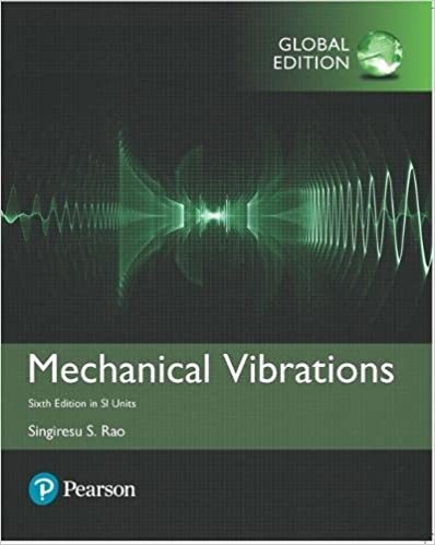 (eBook PDF)Mechanical Vibrations in SI Units 6th Global Edition by Singiresu S. Rao