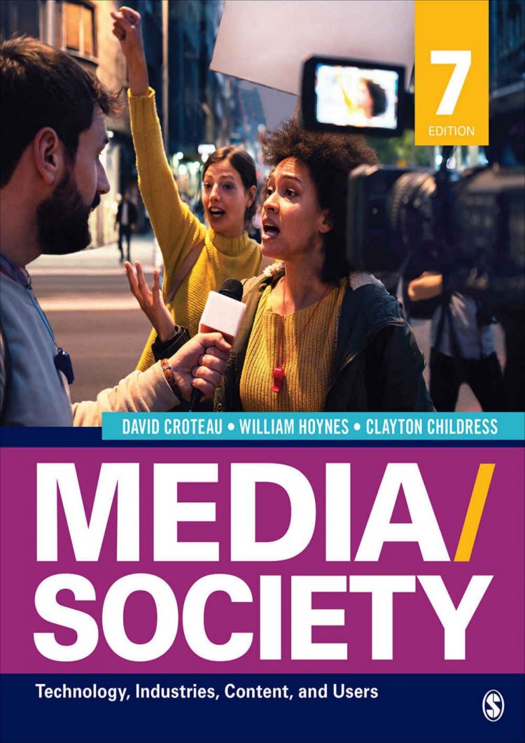 (eBook PDF)Media/Society: Technology, Industries, Content, and Users 7th Edition by David R. Croteau , William D. Hoynes