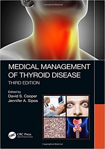 (eBook PDF)Medical Management of Thyroid Disease, Third Edition by David S. Cooper , Jennifer Sipos