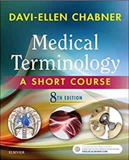 (eBook PDF)Medical Terminology A Short Course 8th Edition by Chabner BA MAT, Davi-Ellen