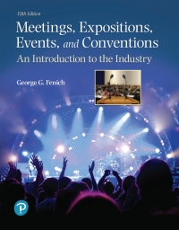 (eBook PDF)Meetings, Expositions, Events, and Conventions 5th Edition by George G. Fenich Ph.D.