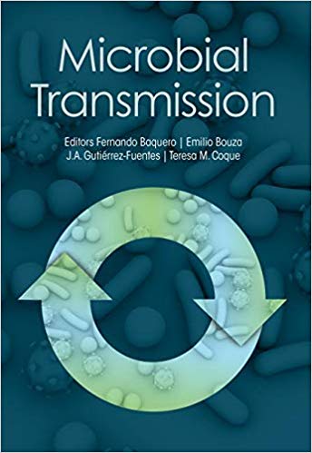 (eBook PDF)Microbial Transmission by F Baquero , Emilio Bouza , Josae Antonio Gutiaerrez Fuentes , Teresa M Coque
