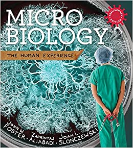 (eBook PDF)Microbiology The Human Experience  by John W. Foster , Zarrintaj Aliabadi , Joan L. Slonczewski