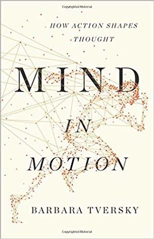 (eBook PDF)Mind in Motion: How Action Shapes Thought by Barbara Tversky