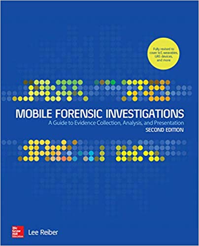 (eBook PDF)Mobile Forensic Investigations, 2nd Edition by Lee Reiber