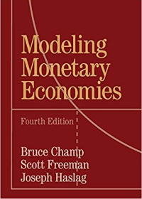 (eBook PDF)Modeling Monetary Economies 4th Edition by Bruce Champ