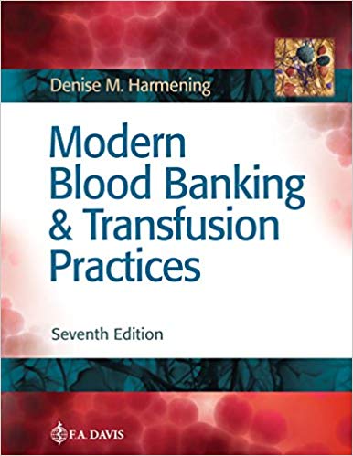 (eBook PDF)Modern Blood Banking and Transfusion Practices 7th Edition by Denise M. Harmening PhD MLS(ASCP) CLS(NCA)