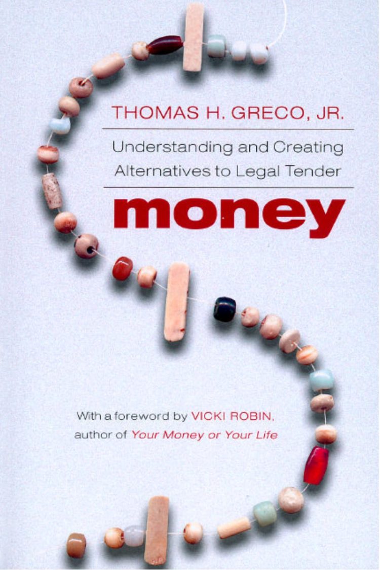 (eBook PDF)Money: Understanding and Creating Alternatives to Legal Tender by Thomas Greco Jr.