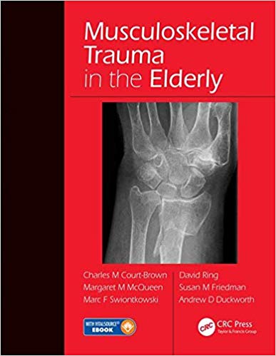 (eBook PDF)Musculoskeletal Trauma in the Elderly by Charles Court-Brown , Margaret McQueen , Marc F. Swiontkowski , David Ring , Susan M. Friedman , Andrew David Duckworth