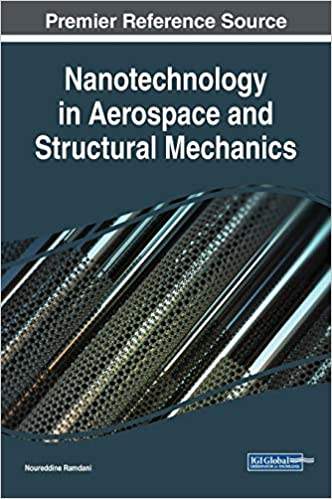 (eBook PDF)Nanotechnology in Aerospace and Structural Mechanics by Noureddine Ramdani