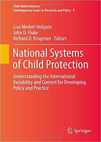 (eBook PDF)National Systems of Child Protection: Understanding the International Variability and Context for Developing Policy by Lisa Merkel-Holguin , John D. Fluke , Richard D. Krugman