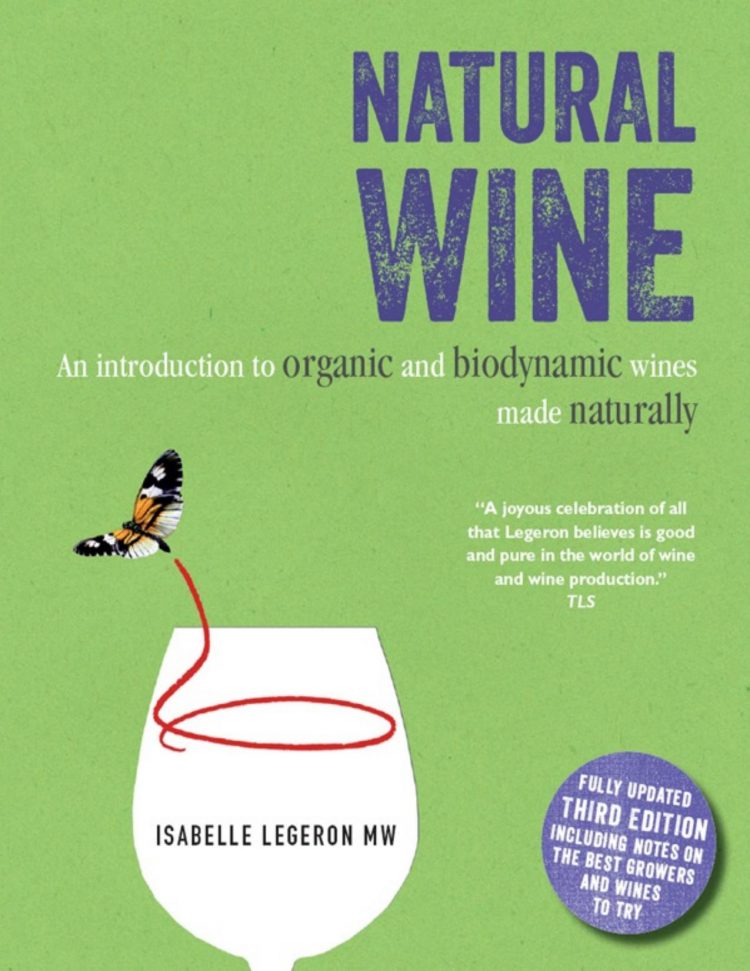 (eBook PDF)Natural Wine An introduction to organic and biodynamic wines made naturally by Isabelle Legeron