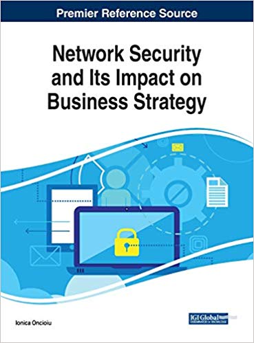 (eBook PDF)Network Security and Its Impact on Business Strategy by Ionica Oncioiu
