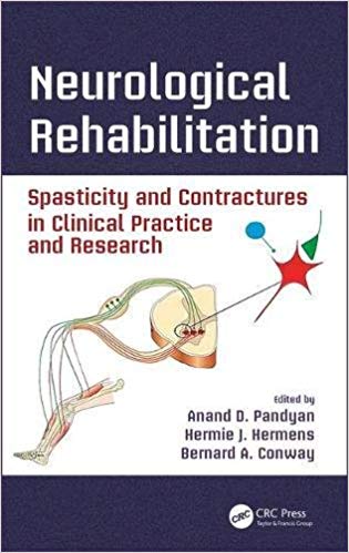 (eBook PDF)Neurological Rehabilitation  by Anand D. Pandyan , Hermie J. Hermens , Bernard A. Conway