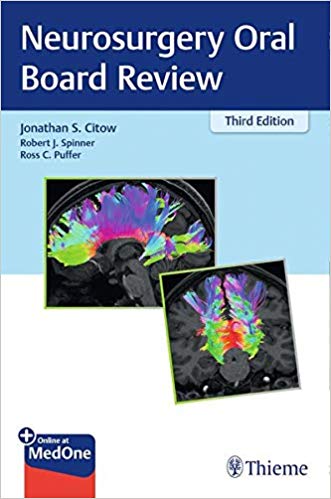 (eBook PDF)Neurosurgery Oral Board Review 3rd Edition by Jonathan Citow , Robert Spinner , Ross Puffer