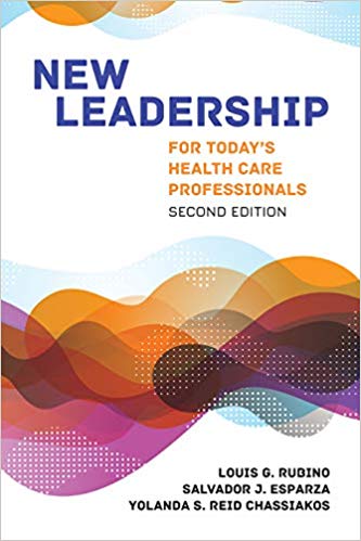 (eBook PDF)New Leadership for Today's Health Care Professionals 2nd Edition by Louis G. Rubino , Salvador J. Esparza , Yolanda Chassiakos
