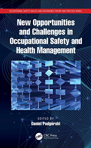 (eBook PDF)New Opportunities and Challenges in Occupational Safety and Health Management by Daniel Podgórski