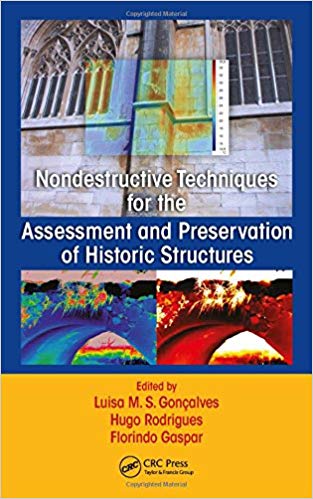 (eBook PDF)Nondestructive Techniques for the Assessment and Preservation of Historic Structures by Luisa Maria da Silva Gonçalves , Hugo Rodrigues , Florindo Gaspar