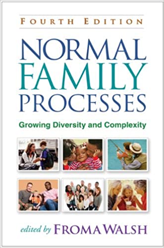 (eBook PDF)Normal Family Processes, Fourth Edition: Growing Diversity and Complexity by Froma Walsh