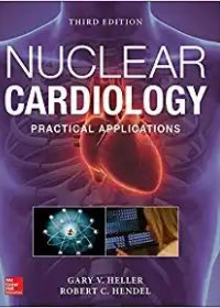 (eBook PDF)Nuclear Cardiology: Practical Applications, 3rd Edition + 2e by Gary V. Heller , Robert C. Hendel