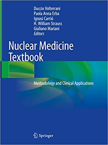 (eBook PDF)Nuclear Medicine Textbook: Methodology and Clinical Applications  1st ed. by Duccio Volterrani, Paola Anna Erba