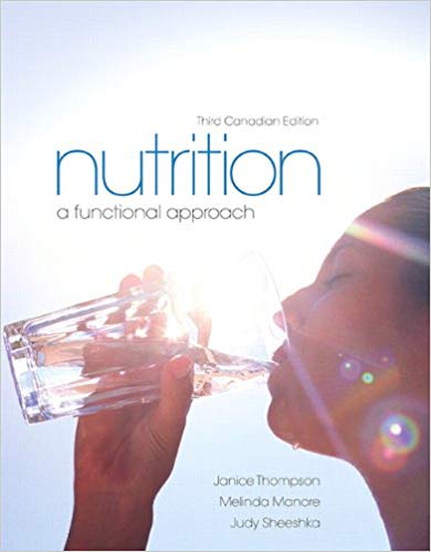 (eBook PDF)Nutrition: A Functional Approach,3rd Third Canadian Edition by Janice J. Thompson , Melinda Manore , Judy Sheeshka