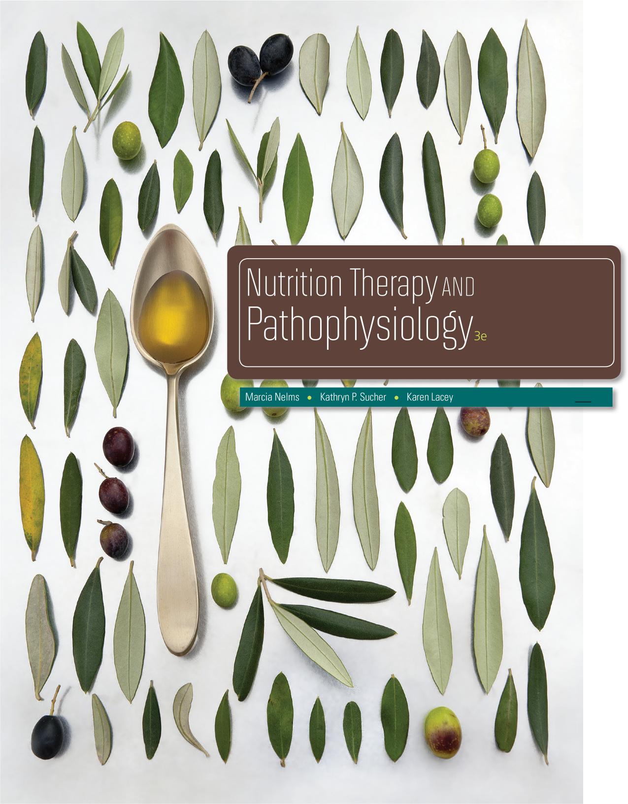 (eBook PDF)Nutrition Therapy and Pathophysiology 3rd Edition by Marcia Nelms,Kathryn Sucher