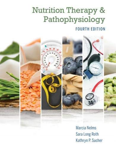 (eBook PDF)Nutrition Therapy and Pathophysiology, Fourth Edition by Marcia Nelms , Kathryn P. Sucher