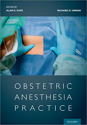 (eBook PDF)Obstetric Anesthesia Practice by Alan Kaye, Richard Urman