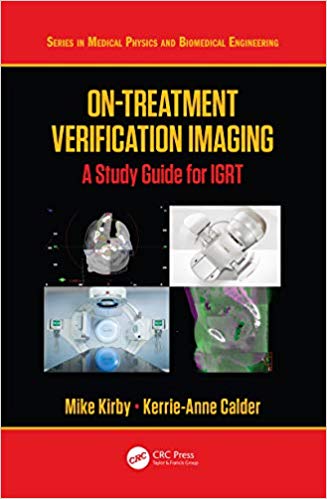 (eBook PDF)On-Treatment Verification Imaging A Study Guide for IGRT by Mike Kir, Kerrie-Anne Calder