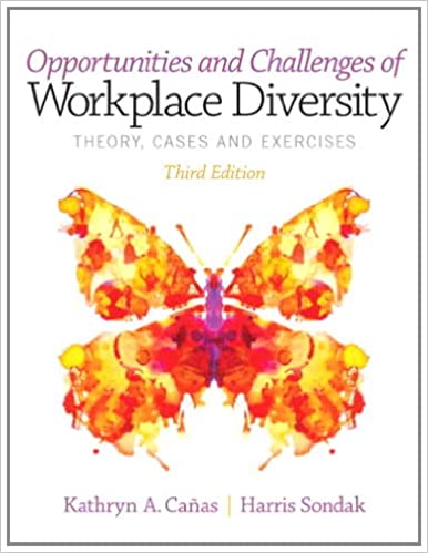 (eBook PDF)Opportunities and Challenges of Workplace Diversity 3rd Edition by Kathryn Canas , Harris Sondak