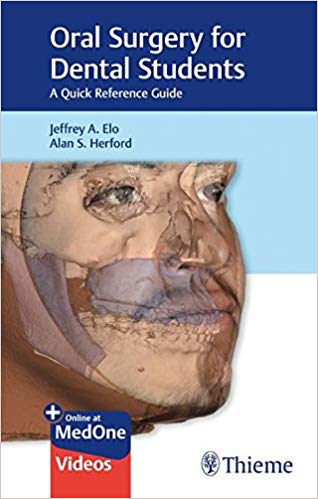 (eBook PDF)Oral Surgery for Dental Students: A Quick Reference Guide PDF+VIDEOS by Jeffrey Elo , Alan Herford