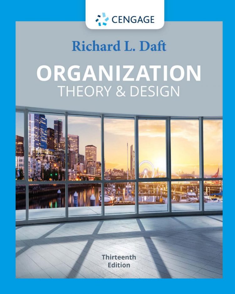 (eBook PDF)Organization Theory & Design 13th Edition by Richard L. Daft