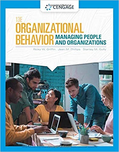(eBook PDF)Organizational Behavior Managing People and Organizations, 13th Edition by Ricky W. Griffin , Jean M. Phillips , Stanley M. Gully