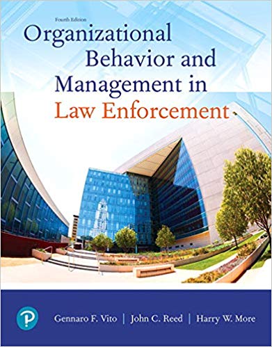(eBook PDF)Organizational Behavior and Management in Law Enforcement, 4th Edition  by Gennaro F. Vito Ph.D. , John Reed , Harry W. More Ph.D.