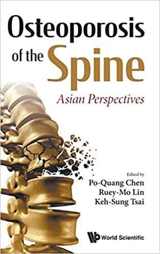 (eBook PDF)Osteoporosis Of The Spine Asian Perspectives by Po-quang Chen , Ruey-mo Lin , Keh-sung Tsai