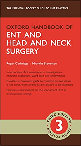 (eBook PDF)Oxford Handbook of ENT and Head and Neck Surgery 3rd Edition by Rogan Corbridge , Nicholas Steventon