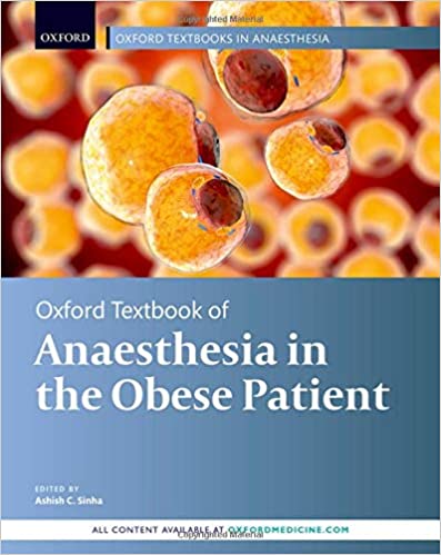 (eBook PDF)Oxford Textbook of Anaesthesia for the Obese Patient by Ashish C. Sinha