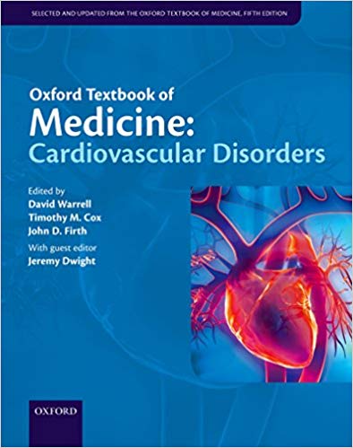 (eBook PDF)Oxford Textbook of Medicine Cardiovascular Disorders by David Warrell , Timothy Cox , John Firth , Jeremy Dwight