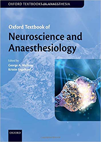 (eBook PDF)Oxford Textbook of Neuroscience and Anaesthesiology by George A. Mashour , Kristin Engelhard