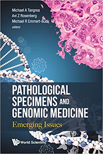 (eBook PDF)Pathological Specimens And Genomic Medicine Emerging Issues by Michael A Tangrea , Avi Z Rosenberg , Michael R Emmert-Buck
