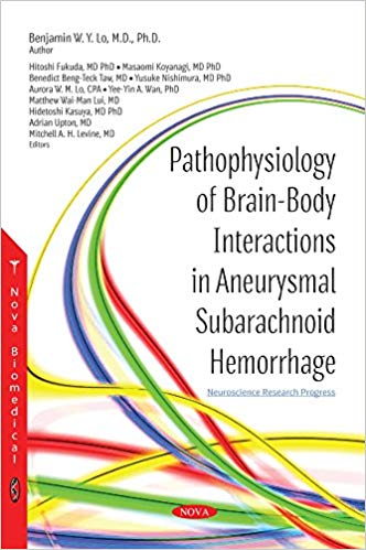 (eBook PDF)Pathophysiology of Brain-Body Interactions in Aneurysmal Subarachnoid Hemorrhage by Adrian Upton