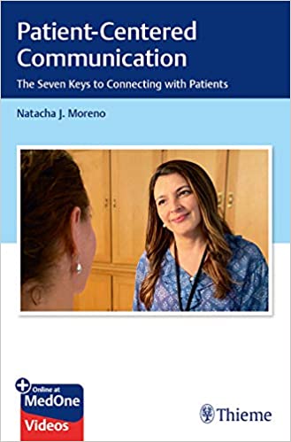 (eBook PDF)Patient-Centered Communication The Seven Keys to Connecting with Patients PDF+VIDEOS by Natacha J. Moreno