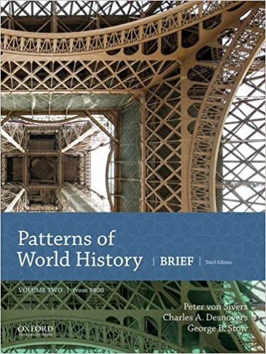(eBook PDF)Patterns of World History Brief Third Edition, Volume Two from 1400 by Peter von Sivers , Charles A. Desnoyers , George B. Stowe