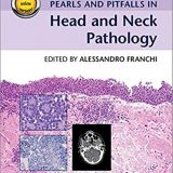 (eBook PDF)Pearls and Pitfalls in Head and Neck Pathology  by Alessandro Franchi