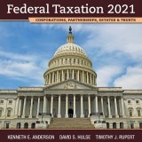 (eBook PDF)Pearson's Federal Taxation 2021 Corporations, Partnerships, Estates & Trusts 34th Edition by Timothy J. Rupert,Kenneth E. Anderson