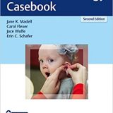 (eBook PDF)Pediatric Audiology Casebook 2nd Edition by Jane R. Madell , Carol Flexer , Jace Wolfe