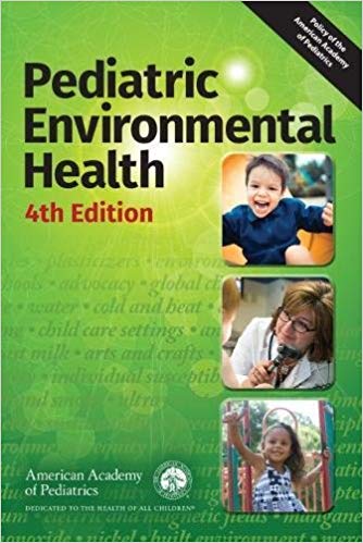 (eBook PDF)Pediatric Environmental Health 4th Edition by American Academy of Pediatrics Council on Environmental Health , Ruth A. Etzel MD PhD FAAP , Sophie J. Balk MD FAAP