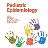 (eBook PDF)Pediatric Epidemiology  by W. Kiess (Editor, Series Editor), C.-G. Bornehag , C. Gennings
