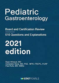 (eBook PDF)Pediatric Gastroenterology: Board and Certification Review 5th edition by  StatPearls Publishing LLC , Consolato Sergi